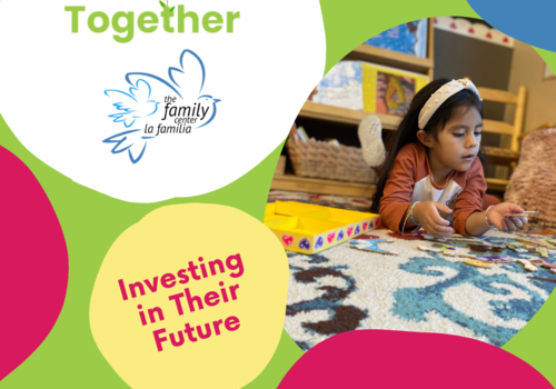 Investing in their future Family Center La Familia