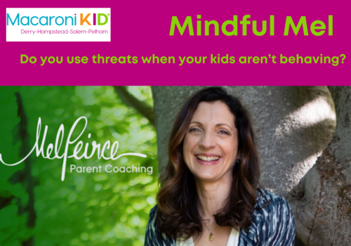 Mel Peirce Do you use threats when your kids aren’t behaving?