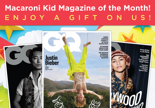 Macaroni Kid Magazine of the Month! Enjoy 10 issues of GQ on us!