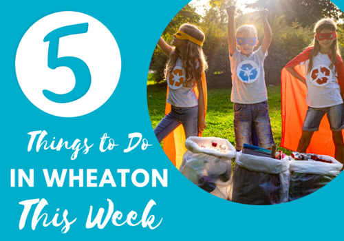 Top 5 things to do in Wheaton | Earth Day