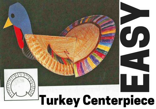 Easy Turkey Centerpiece Kids Craft