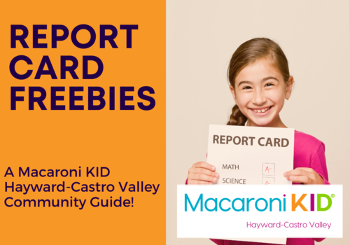 Report Card Freebies and Fun in Hayward, Castro Valley, and More!