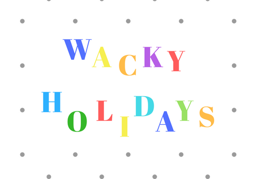 Wacky Holidays