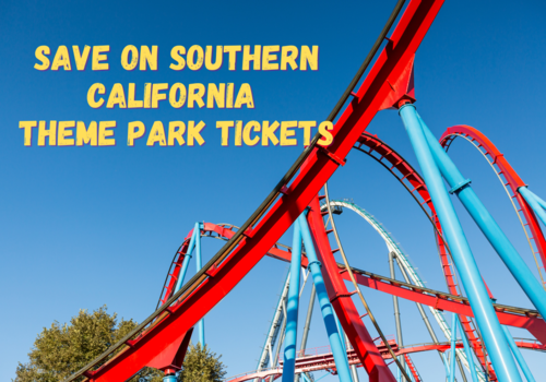 save on southern californis theme park tickets