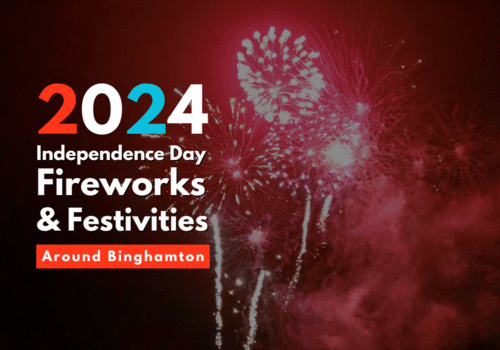 4th of July Fireworks Festivities Independence Day Binghamton NY