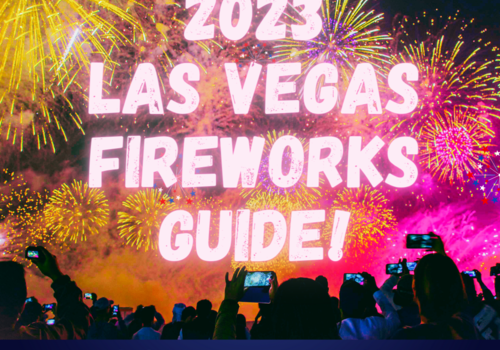 2023 Las Vegas Area Fireworks Guide