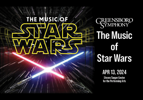 The Music of Star Wars, Tanger Center, Greensboro, Greensboro Symphony, Ticket Giveaway