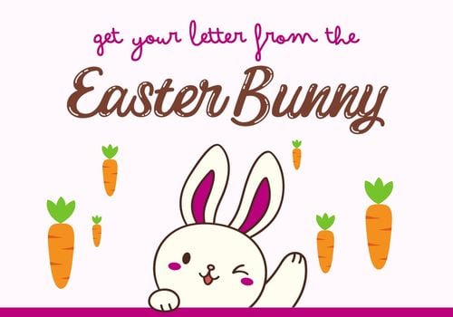Shows a cartoon bunny waving with carrots in the background and text that reads Get your letter from the Easter Bunny