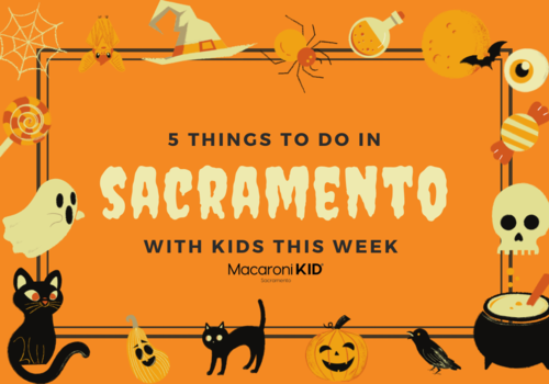 5 things to do in Sacramento with kids this week, Sacramento Events