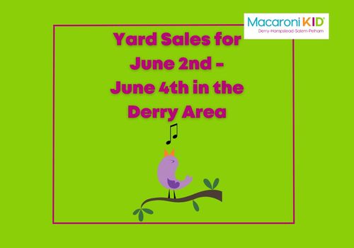 Derry yard sales for June 2nd to June 4th