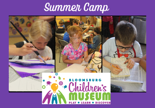 Bloomsburg Children's Museum, Summer Camp