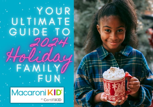 Your Ultimate Guide to 2024 Holiday Family Fun