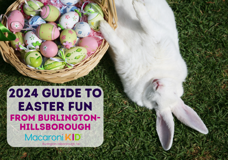 2024 Guide to Easter Fun from Burlington to Hillsborough