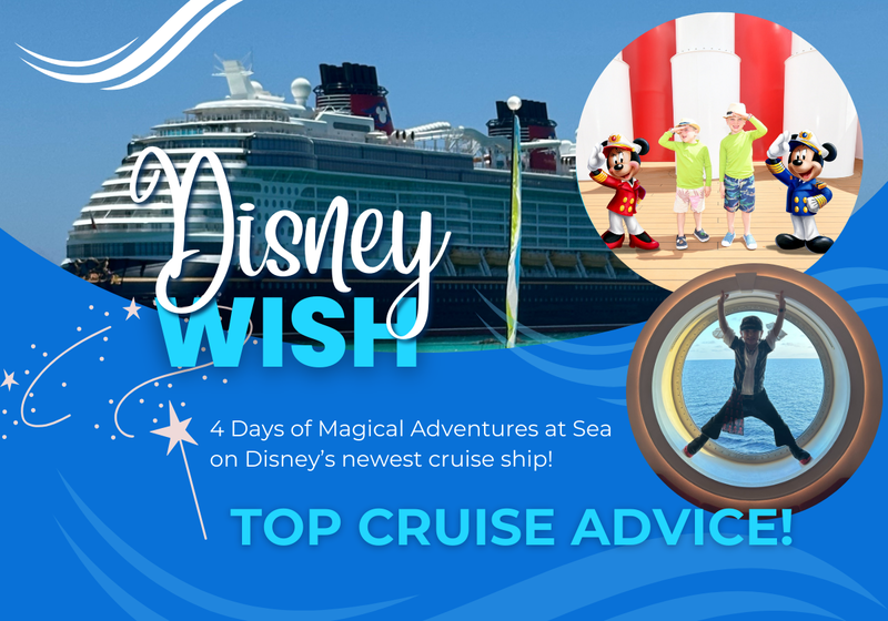Disney Wish Cruise Top Tips and Advice