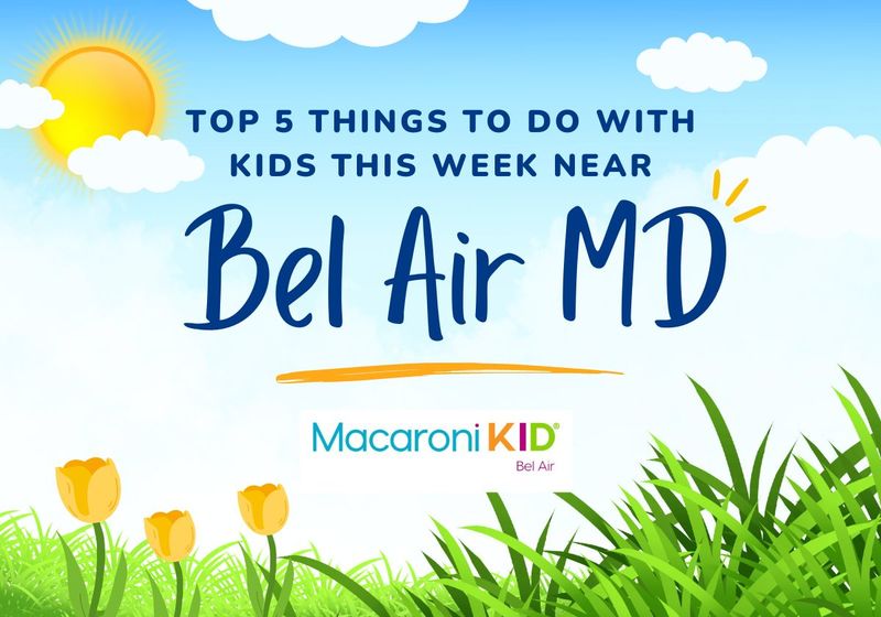 Top 5 Things to do with Kids Near Bel Air MD 3.26.24
