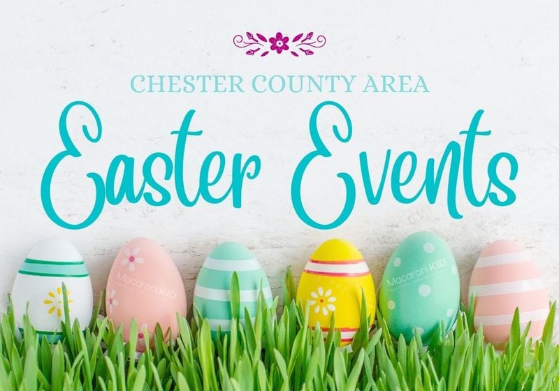 Chester County Easter Events 2022