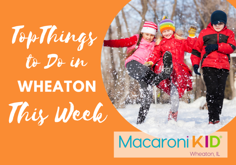 Top things to do in Wheaton, IL this week