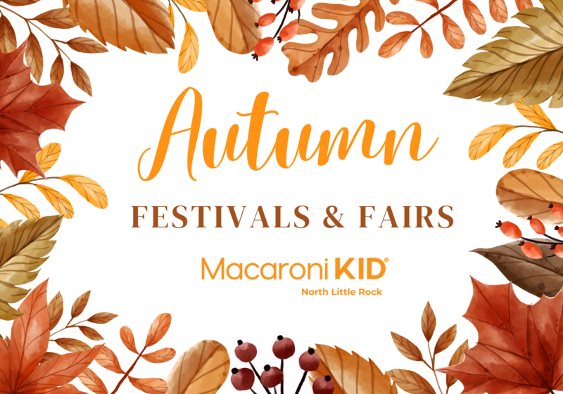 Colorful graphic of Autumn leaves frame text that reads Autumn Festivals & Fairs and Macaroni KID North Little Rock logo