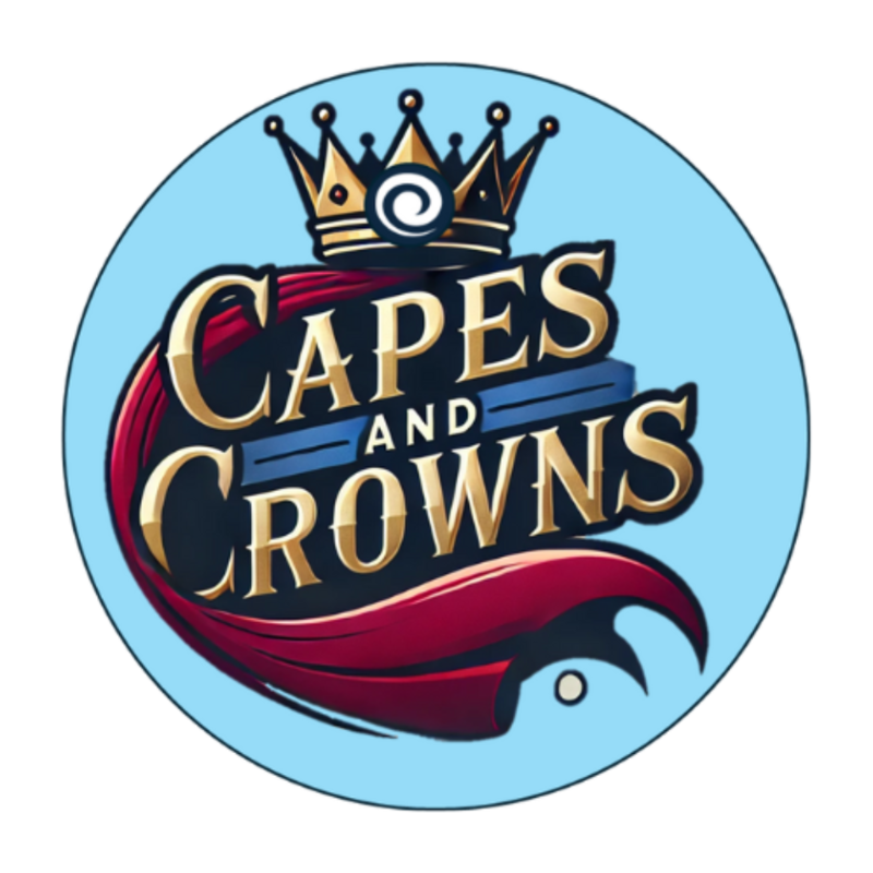 Capes and Crowns