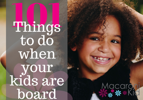 Things to do when your kids are board.jpg