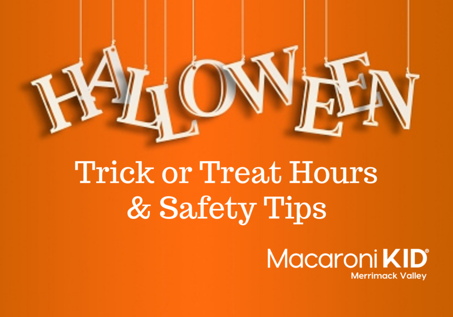Halloween Trick Or Treat Times In Merrimack Valley Macaroni KID