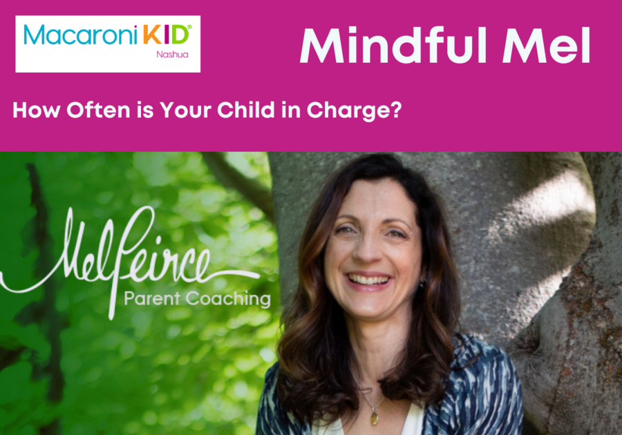 Mindful Mel: How Often is Your Child in Charge?