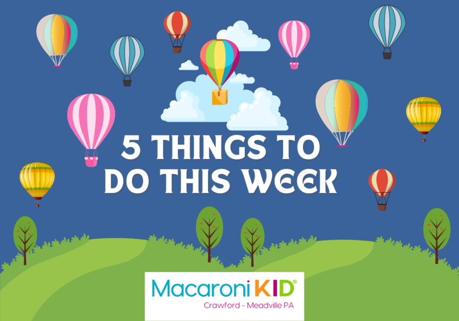 Top 5 Things To Do In Meadville, PA With Kids This Week | Macaroni KID ...