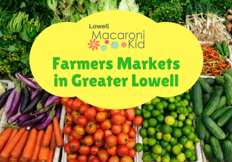 Farmers Markets in Greater Lowell | Macaroni Kid Lowell