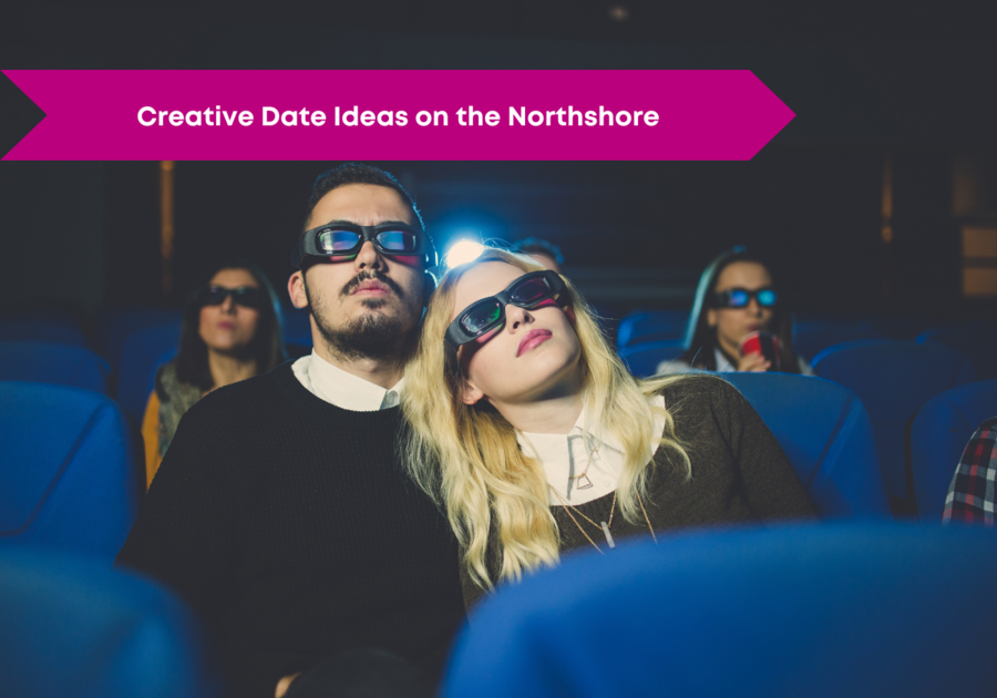 Creative Date Ideas on the Northshore