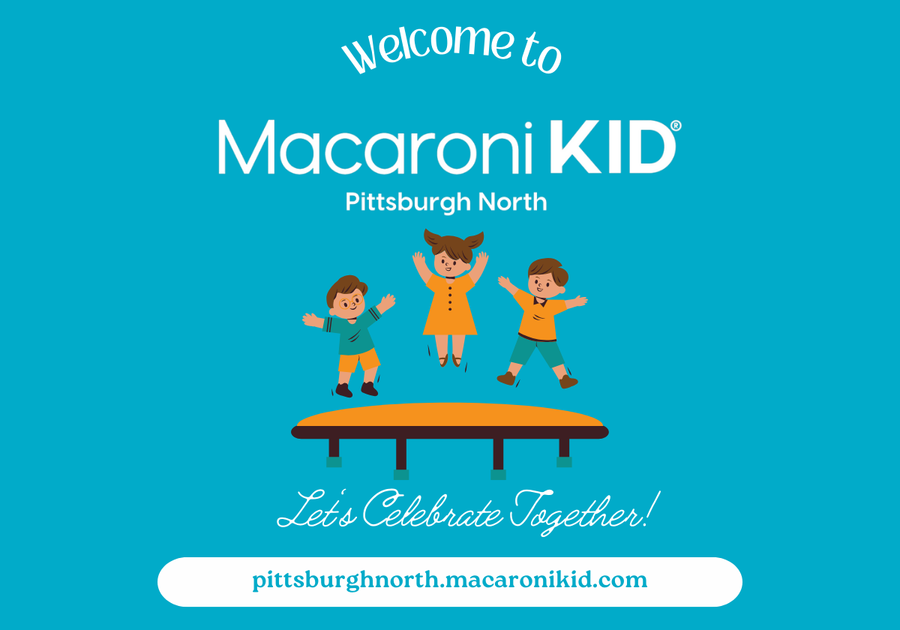 Discover Fun Events and Deals with Macaroni Kid Pittsburgh North