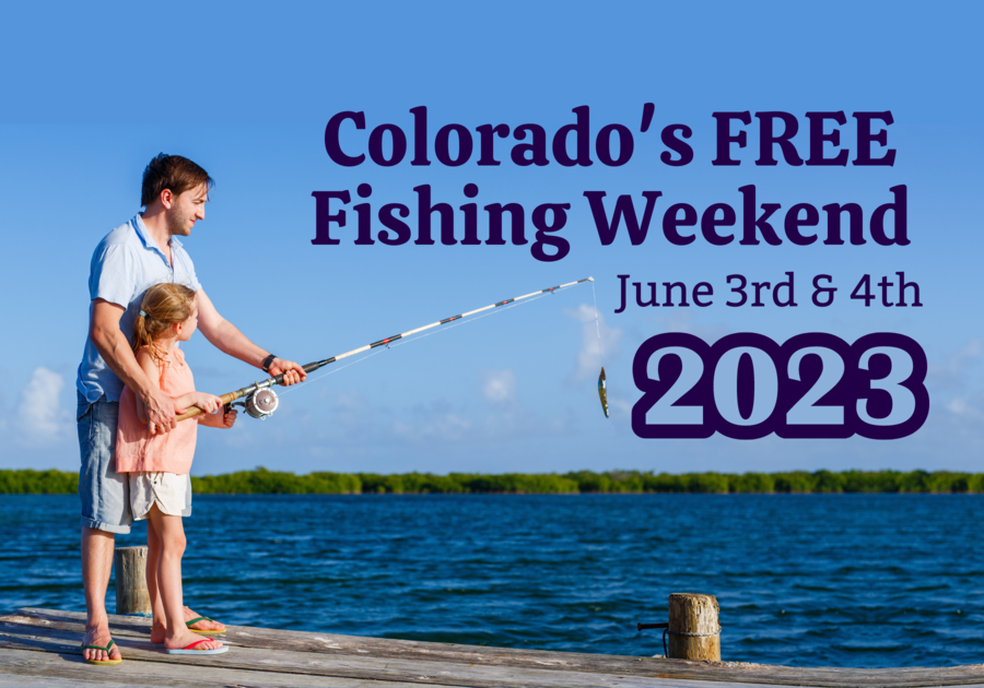 Free Fishing Weekend in Colorado is June 3 & 4, 2023