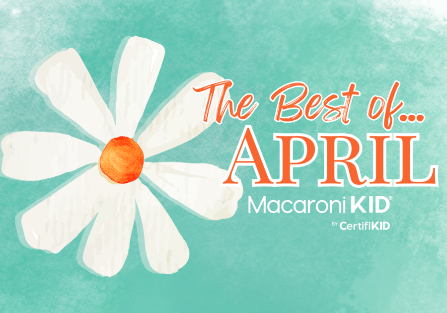 The Best of April: holidays and observances to celebrate with kids in April