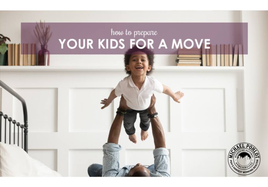 How to Prepare kids for a move Mike Pohlot Pittsburgh Realtor 