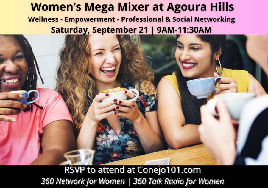 Women's Mega Mixer at Agoura Hills: Wellness - Empowerment - Professional & Social Networking | Saturday, September 21 | 9am -11:30 am