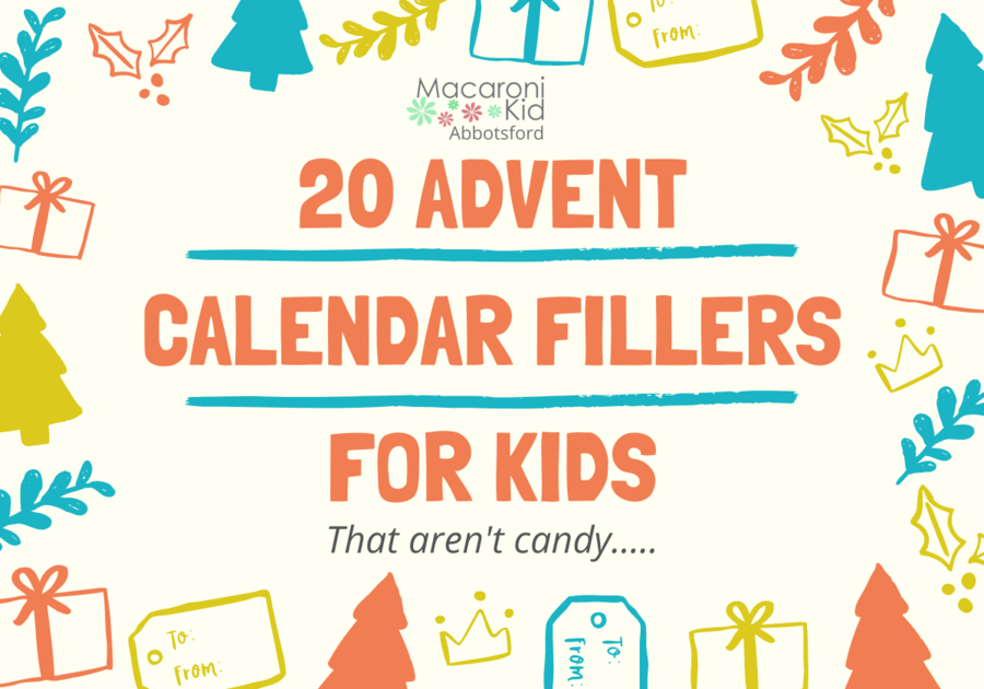 20 Advent Calendar Fillers for Kids Macaroni KID Abbotsford