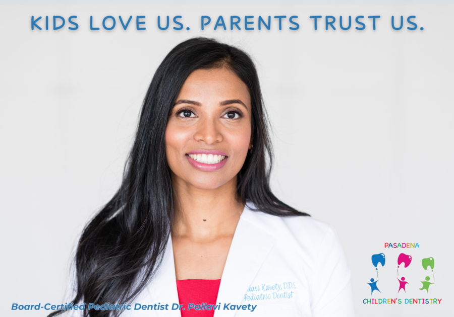 Dr. Pallavi Kavety, of Pasadena Children's Dentistry and Orthodontics