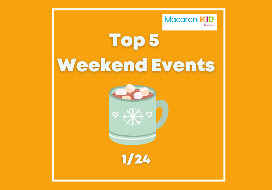 Top 5 Events Nashua, 1/24