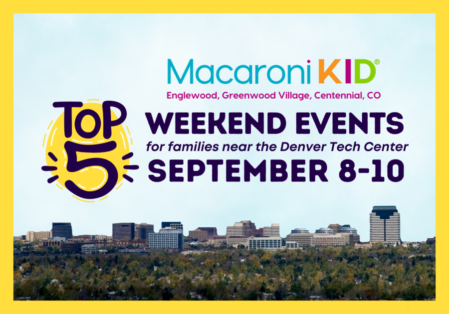 top-5-weekend-events-september-8-10-for-families-near-the-dtc