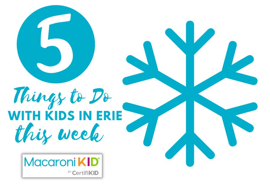 5 things to do with kids in erie this week