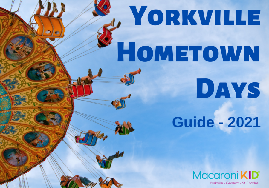 Yorkville Hometown Days Guide 2021 Macaroni KID Yorkville Geneva