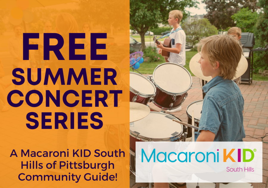 Free Summer Concert Series a Macaroni Kid South Hills of Pittsburgh Community Guide