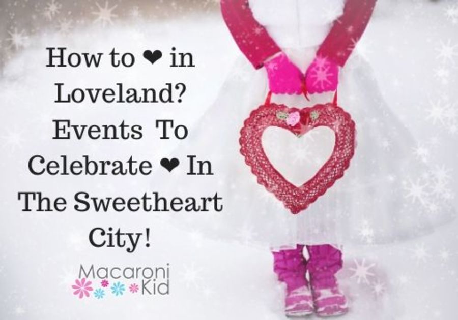 How to Love in Loveland Events t celebrate in the sweetheart city