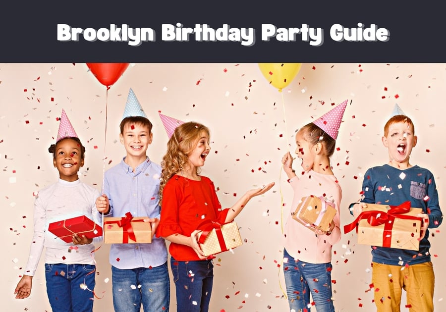 Brooklyn Birthday Party Guide