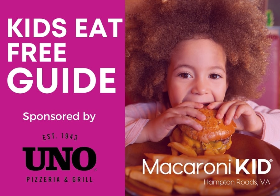 Kids Eat Free Guide Hampton Roads Virginia Beach Chesapeake Norfolk Suffolk Yorktown Williamsburg Newport News Tidewater VA Peninsula Coastal Virginia Southeastern VA Restaurant deals Kids eat cheap