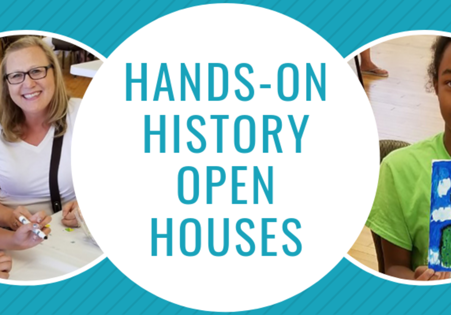 Hands on history open houses