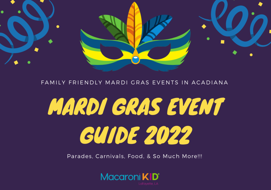Lafayette La Parade Schedule 2022 Mardi Gras Family Fun Event Guide 2022 | Macaroni Kid Lafayette