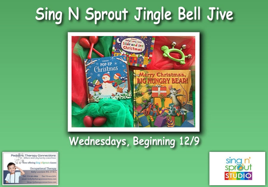 Pediatric Therapy Connections Sing N Sprout Jingle Bell Jive