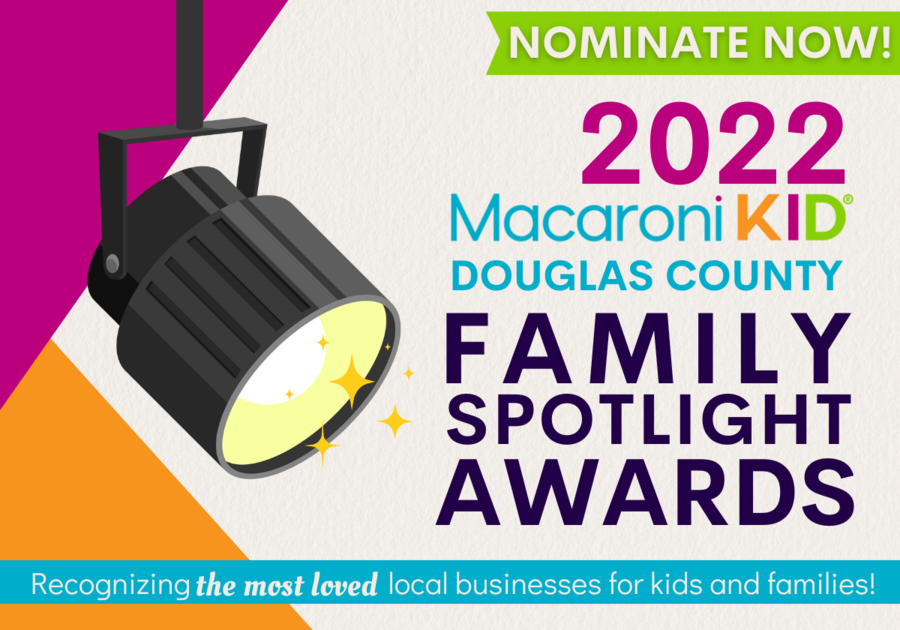 graphic of a spotlight with text that says nominate now 2022 Macaroni KID Douglas county family spotlight awards