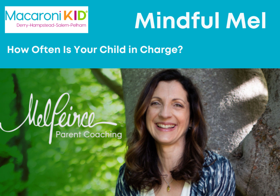 Mindful Mel How Often is Your Child in Charge