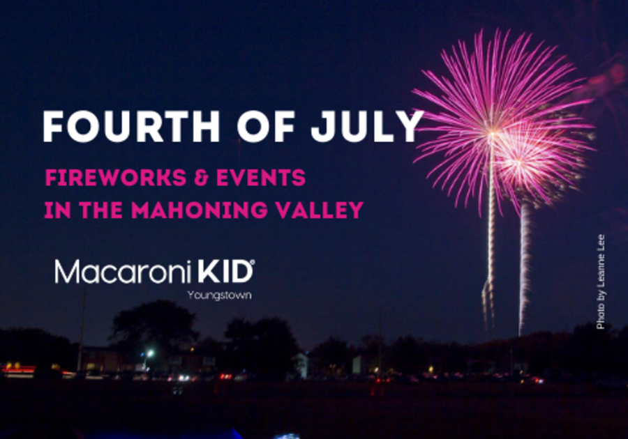 Fourth of July Fireworks and Celebrations in Youngstown and the Mahoning Valley